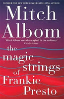 The Magic Strings of Frankie Presto - Mitch Albom