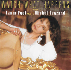 Laura Fygi - Watch What Happens When Laura Fygi Meets Michel Legrand