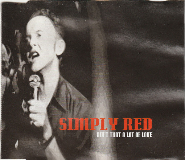 Simply Red - Ain't That A Lot Of Love