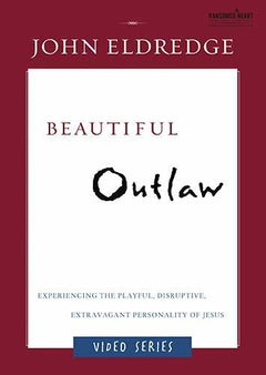 Beautiful Outlaw - John Eldredge (DVD)