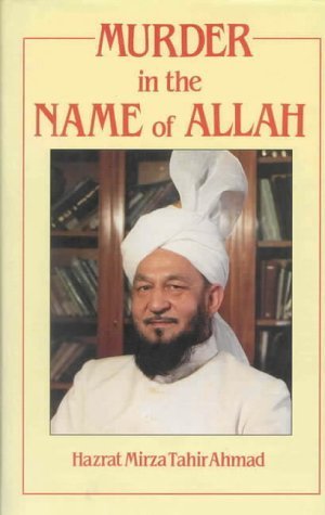 Murder in the Name of Allah - Tahir Ahmad