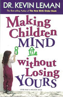 Making Children Mind Without Losing Yours - Kevin Leman