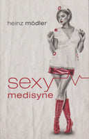 Sexy medisyne - Heinz Modler