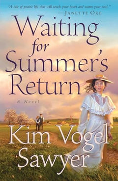 Waiting for Summer's Return: A Novel - Kim Vogel Sawyer