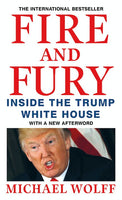 Fire and Fury Inside the Trump White House Michael Wolff