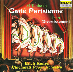 Offenbach / Ibert, Erich Kunzel, Cincinnati Pops Orchestra - Gaite Parisienne / Divertissement