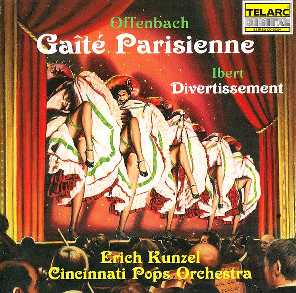 Offenbach / Ibert, Erich Kunzel, Cincinnati Pops Orchestra - Gaite Parisienne / Divertissement