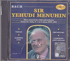 Bach - Sir Yehudi Menuhin, Alberto Lysy, Camerata Lysy Gstaad - Three Concerti For Violin And Orchestra -  Sonata For Violin, Ndeg 1In G Minor