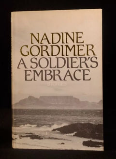 A soldier's embrace Nadine Gordimer (1st edition 1980)