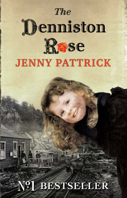 The Denniston Rose Jenny Pattrick