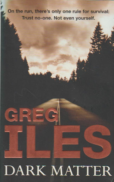 Dark Matter - Greg Iles