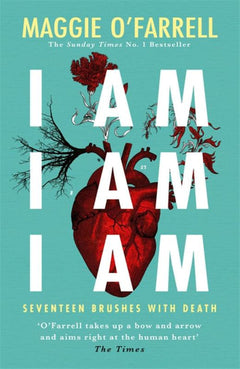 I Am, I Am, I Am - Maggie O'Farrell