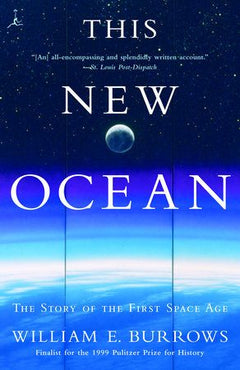 This New Ocean The Story of the First Space Age William E. Burrows