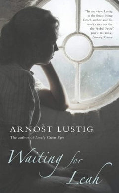 Waiting for Leah Arnost Lustig