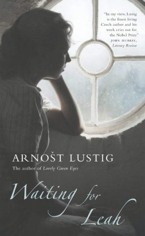 Waiting for Leah Arnost Lustig