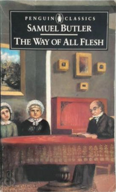 The Way of All Flesh - Samuel Butler