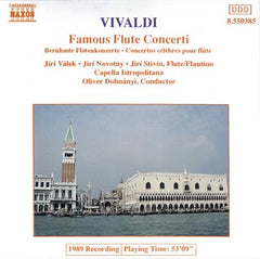 Vivaldi, Jiri Valek, Jiri Novotny, Jiri Stivin, Capella Istropolitana, Oliver Dohnanyi - Famous Flute Concerti