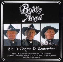 Bobby Angel - Don't Forget To Remember