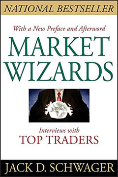 Market Wizards, Updated: Interviews with Top Traders - Jack D. Schwager