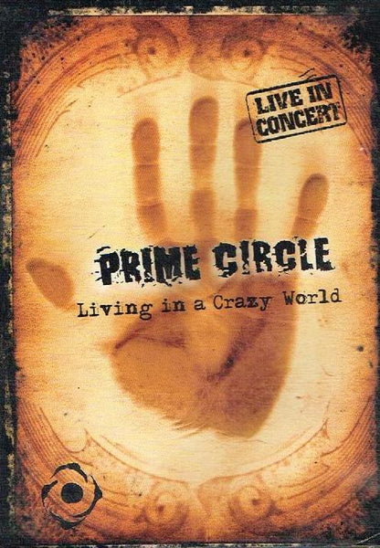 Prime Circle - Living In A Crazy World (DVD)
