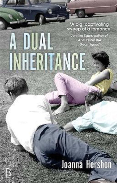 A Dual Inheritance - Joanna Hershon