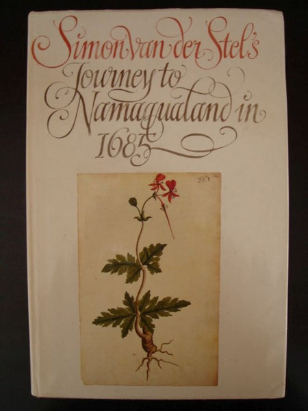 Simon van der Stel's journey to Namaqualand in 1685 (limited 284/750)