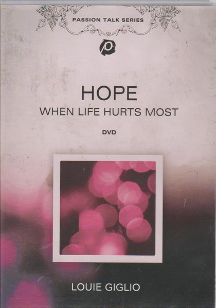 Hope: When Life Hurts Most (DVD) - Louie Giglo