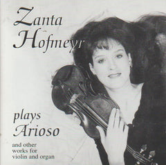 Zanta Hoyfmeyr - Zanta Hofmeyr plays Arioso and other works for violin and organ