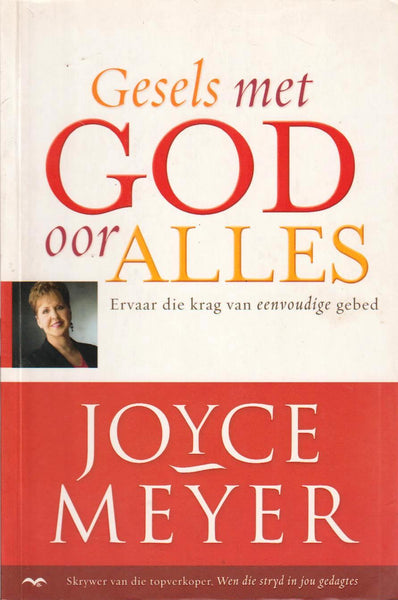 Gesels met God oor alles Joyce Meyer