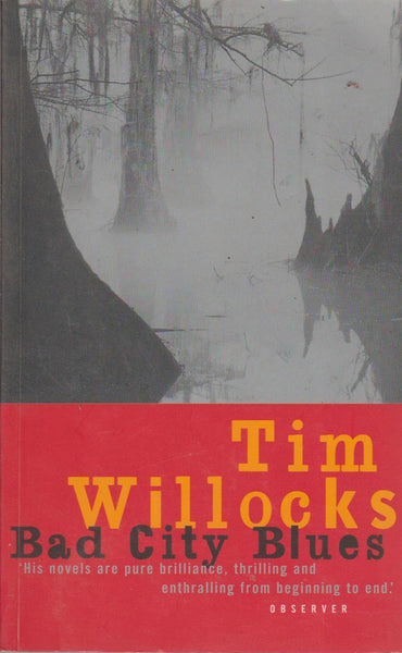 Bad City Blues Tim Willocks