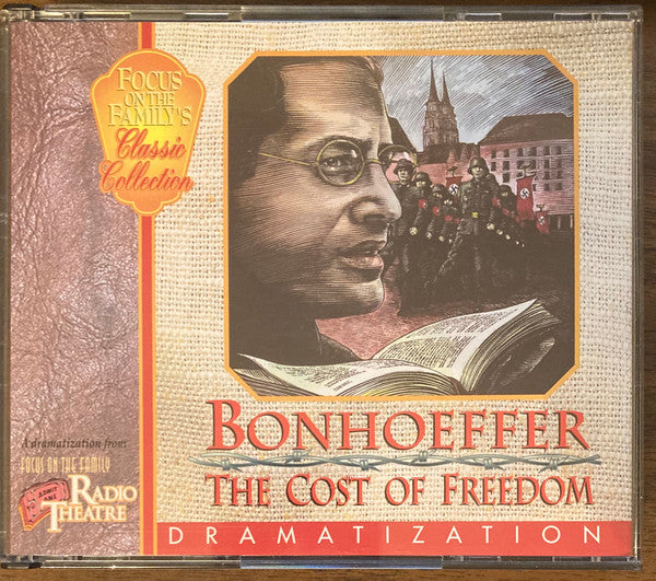 Bonhoeffer: The Cost of Freedom (Radio Theatre) - Paul McCusker (Audiobook - CD)
