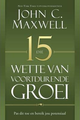 Die 15 wette van voortdurende groei John C. Maxwell