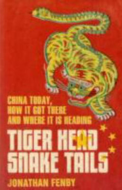 Tiger Head, Snakes Tails - Jonathan Fenby