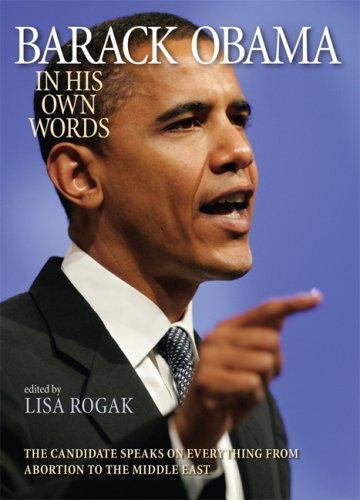 Barack Obama in His Own Words - Barack Obama