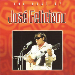 Jose Feliciano - The Best Of Jose Feliciano