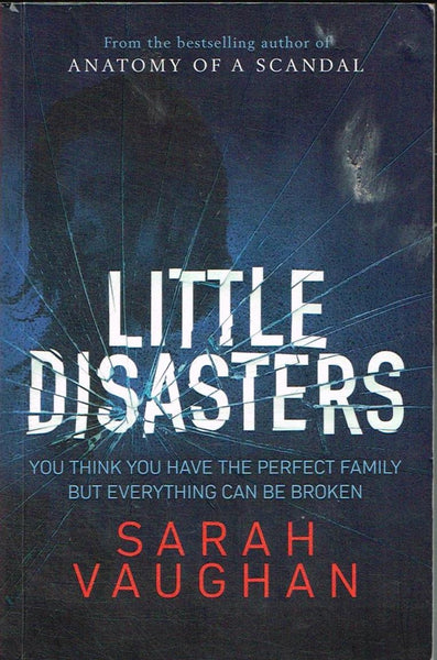 Little Disasters  (Uncorrected Proof) Sarah Vaughan