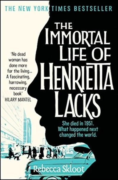 The Immortal Life of Henrietta Lacks Rebecca Skloot