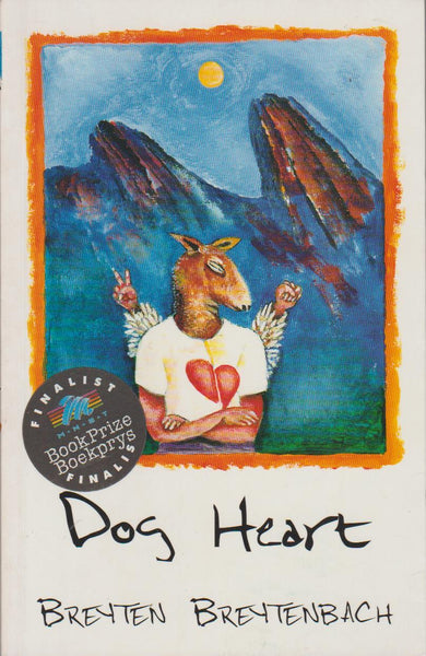 Dog Heart: A Travel Memoir - Breyten Breytenbach