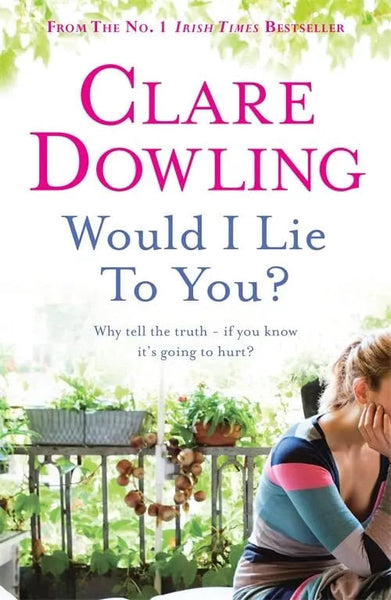 Would I Lie to You? - Clare Dowling
