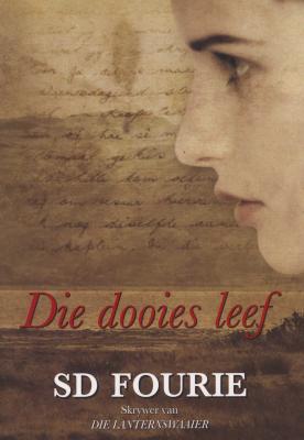 Die dooies leef - S. D. Fourie