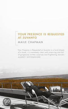 Your Presence is Requested at Suvanto - Maile Chapman