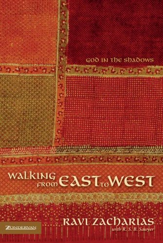 Walking from East to West Ravi Zacharias