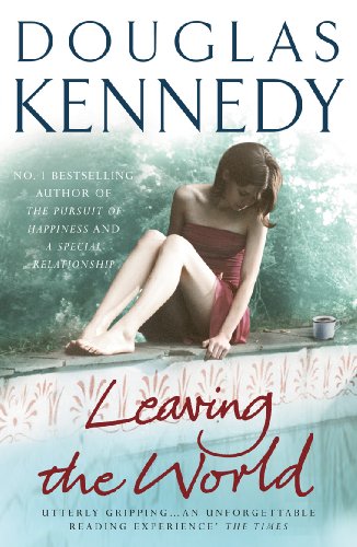 Leaving the World - Douglas Kennedy