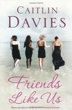 Friends Like Us Caitlin Davies