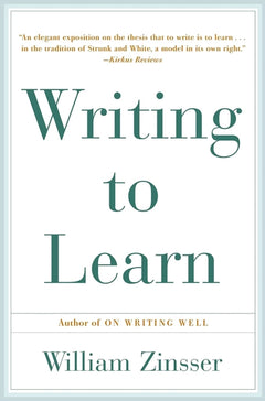 WRITING TO LEARN RC - William Zinsser