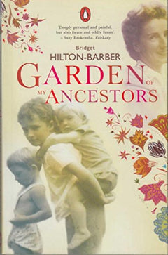 Garden of My Ancestors Bridget Hilton-Barber