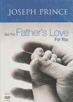 See The Father's Love For You - Joseph Prince (DVD)