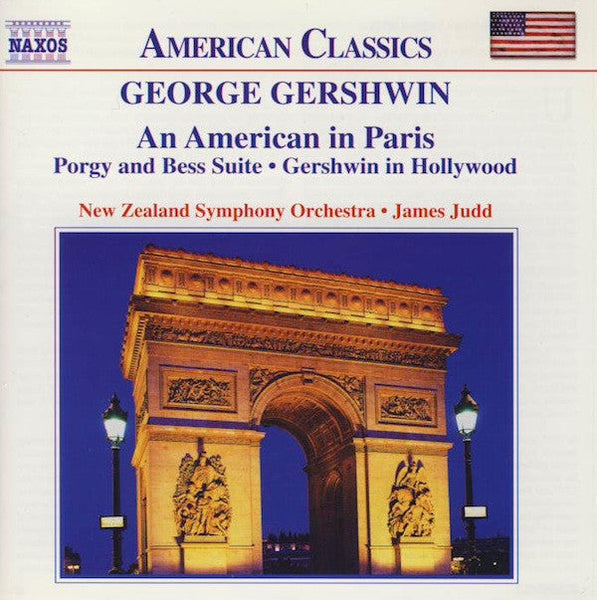 George Gershwin, New Zealand Symphony Orchestra, James Judd - An American In Paris, Porgy And Bess Suite, Gershwin In Hollywood