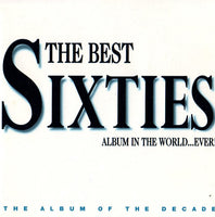 Various - The Best Sixties Album In The World...Ever!