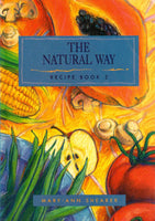 The Natural Way: Recipe Book 2 - Mary-Ann Shearer